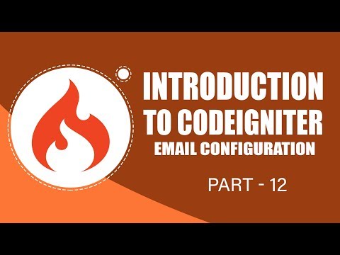 CodeIgniter Framework | Email Configuration | Part 12 | Eduonix