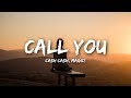 Cash Cash Call You Lyrics Feat Nasri Of MAGIC
