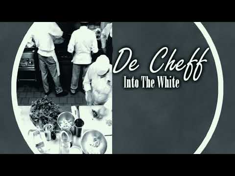 De Cheff - Into The White