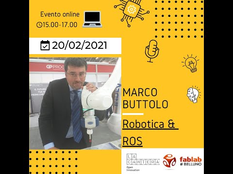 #MAKERCLASS con Marco Buttolo: [ROS per l'Automazione]