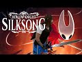 Hollow Knight Silksong FULL GAME