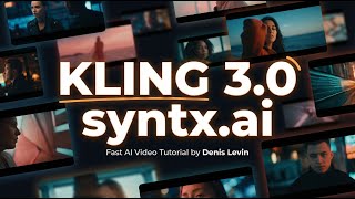 KLING 3.0 × Syntx.ai (Fast AI Video Tutorial by Denis Levin)