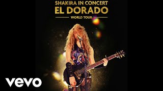 Shakira - Estoy Aquí/Dónde Estás Corazón Medley (El Dorado World Tour Studio - Audio)