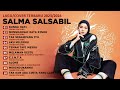SALMA SALSABIL FULL ALBUM TERBARU 2023 VIRAL TIKTOK