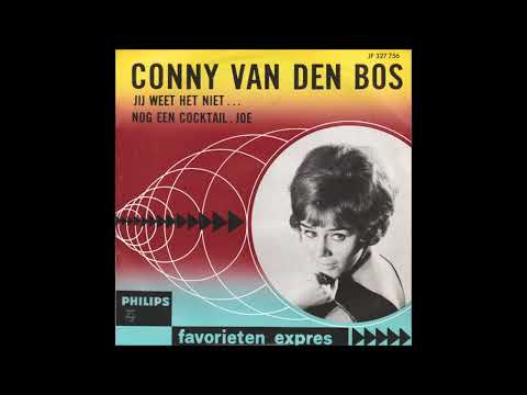 Conny van den Bos  -  Jij weet het niet  1964