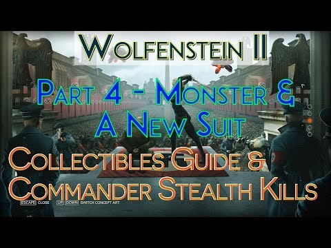 Wolfenstein II - Collectibles Guide + Stealth Kills - Part 4 'Monster' & 'A New Suit'
