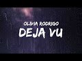 Olivia Rodrigo - deja vu (Lyrics)