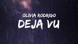 Olivia Rodrigo - deja vu (Lyrics)