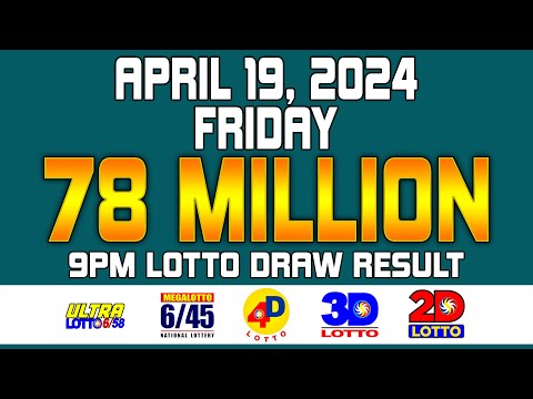 9PM Lotto Draw Result Ultra Lotto 6/58 Mega Lotto 6/45 4D 3D 2D Apr/April 19, 2024