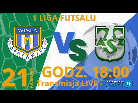SSF Ewenta Wisła Opatowiec vs Luxiona AZS UMCS Lublin Futsal - transmisja LIVE
