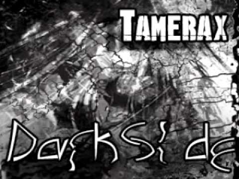 Tamerax - Darkside - 2008 Hardstyle Mix