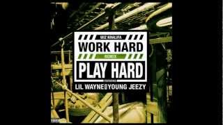 Wiz Khalifa - Work Hard Play Hard (Remix) ft. Lil Wayne &amp; Young Jeezy (Explicit)