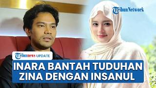 Inara Rusli Bantah Tuduhan Perzinahan dengan Insanul Fahmi, Kuasa Hukum Sebut Tak Ada Bukti Intim