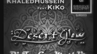 Khaled Hussein ft. Kilani--Desert Glow (Dj FueGo MashUp) [HQ].mp4