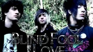 Blind Fool Love - Goodbye My Darlings (lyrics)