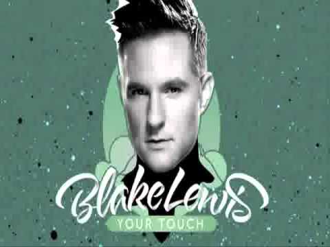 Blake Lewis - Your Touch