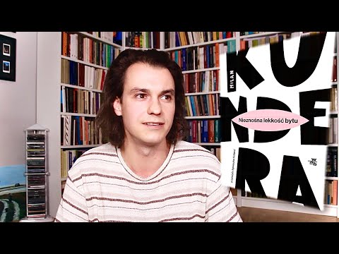 „Nieznośna lekkość bytu” Milana Kundery