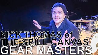 The Spill Canvas&#39; Nick Thomas - GEAR MASTERS Ep. 173