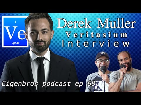 Eigenbros ep 68 - Derek Muller (Veritasium)