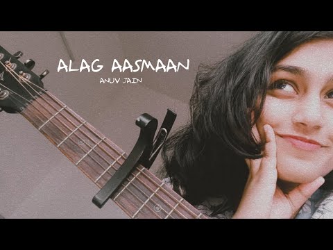 Arikta Vernekar Alag Aasman- Anuv Jain