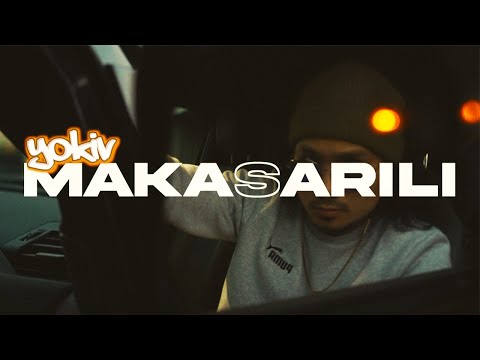 YOKIV - MAKASARILI (Official Music Video)