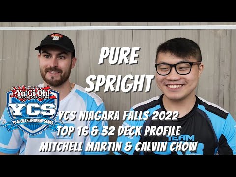 Yugioh YCS Niagara Falls 2022 Top 16 & 32 Deck Profile- Pure Spright - Mitchell Martin & Calvin Chow