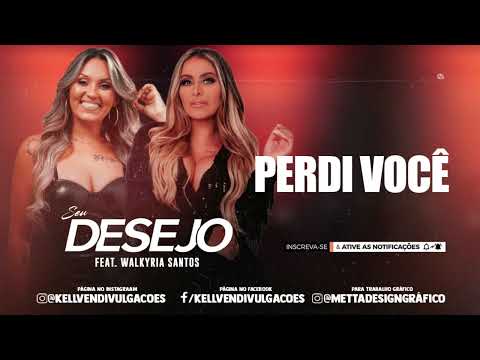 PERDI VOCE | Seu Desejo e @WalkyriaSantos (Ao Vivo) | DVD Nosso Tempo É Agora