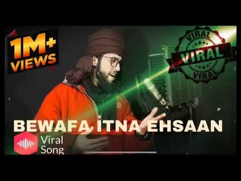 Bewafa Itna Ehsaan song dj