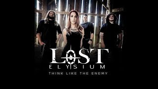 Lost Elysium: Think Like the Enemy (Official Lyric video)
