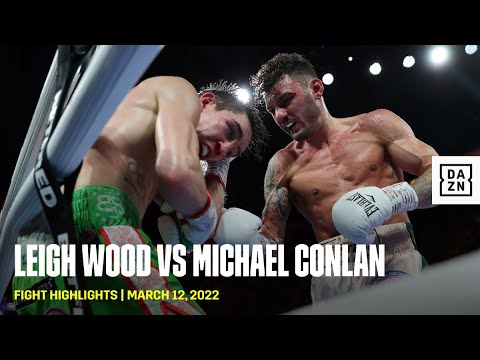 FIGHT HIGHLIGHTS | Leigh Wood vs Michael Conlan