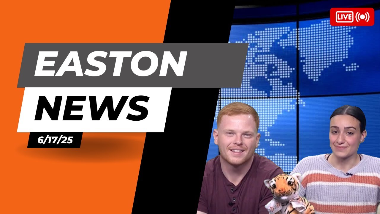 Easton News 6/17/25