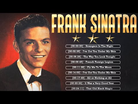 Frank Sinatra Greatest Hits Full Album - Frank Sinatra 20 Biggest Songs Of All Time
