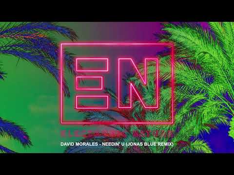 David Morales - Needin' U (Jonas Blue Remix)