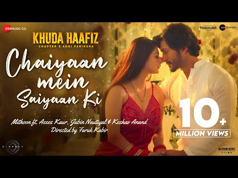 Poster Chaiyaan Mein Saiyaan Ki Lyrics – Khuda Haafiz 2