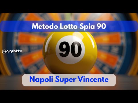 Metodo Lotto Spia 90 – Napoli Super Vincente