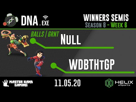 DNA.EXE S8:W6 - WDBTHtGP (Mii Brawler) Vs. BALLS | GRNT | Null (Min Min) - W Semifinals