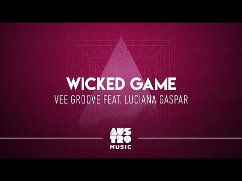 Vee Groove feat. Luciana Gaspar - Wicked Game (Radio Mix)