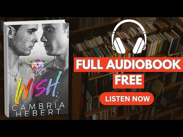 Vídeo relacionado con Wish: A Male/Male Westbrook Elite Standalone (English Edition)