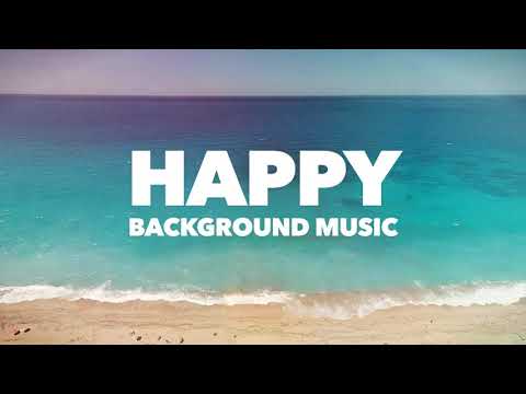 5 minutes Upbeat and Happy Background Music