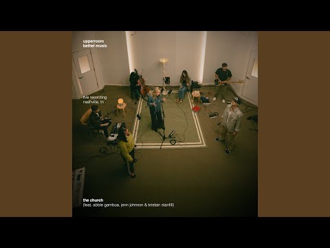 The Church (feat. Abbie Gamboa, Jenn Johnson, Kristian Stanfill)