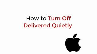 How to Turn Off Delivered Quietly iPhone (2021)