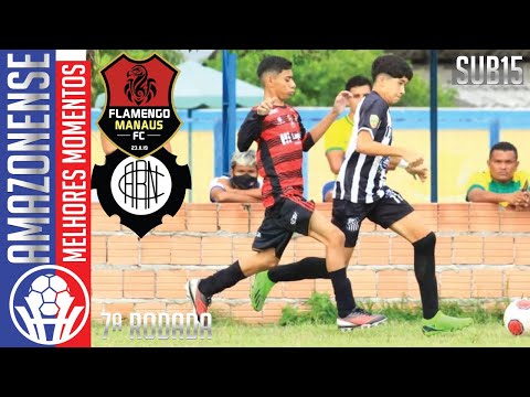Flamengo 3x2 Rio Negro - 7ª Rodada / Amazonense Sub15 2022