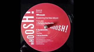Whoosh! - Exploring The New Mood [Vocal Club Mix] VINYL
