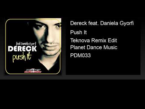 Dereck feat. Daniela Gyorfi - Push It (Teknova Remix Edit)