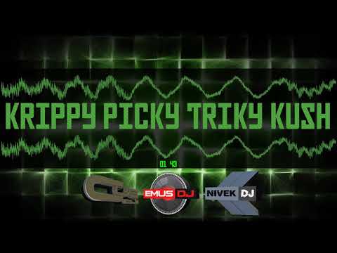 CUE DJ x EMUS DJ x NIVEK DJ - KRIPPY PICKY TRIKY KUSH (Conchitumadre mix)