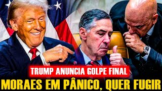 #1 A CASA CAIU! TRUMP ANUNCIA GOLPE FINAL E MORAES, ISOLADO E EM PÂNICO, SE DESEPERA, LULA SOME