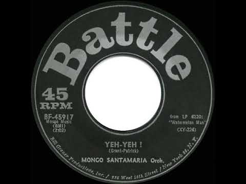 1963 Mongo Santamaria - Yeh-Yeh! (overdubbed 45 single version)