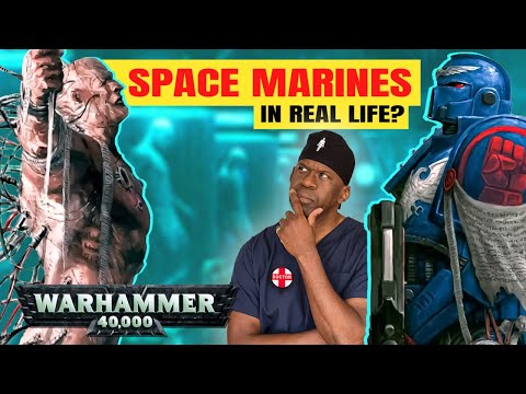 Are Warhammer 40k Space Marines Possible IRL? Surgeon Explains Astartes Creation Process
