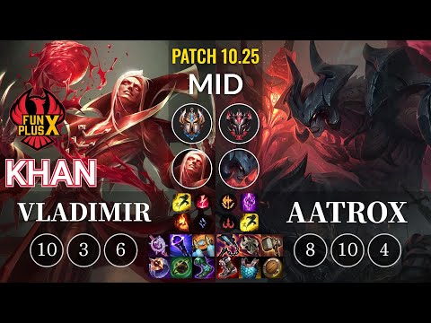 FPX Khan Vladimir vs Aatrox Mid - KR Patch 10.25