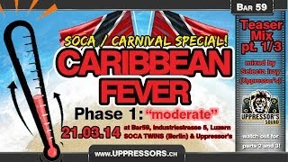 Caribbean Fever: Soca Special - Pt. 1 